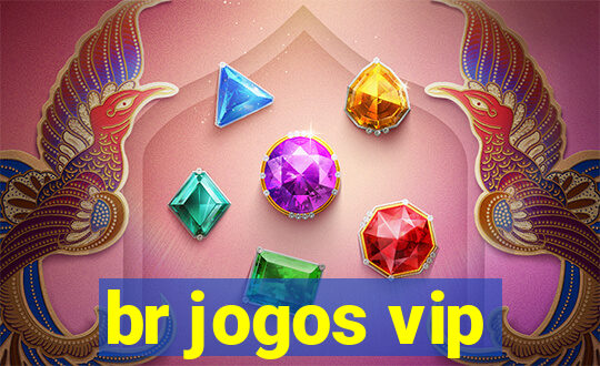 br jogos vip